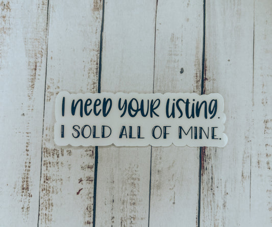 I need your listing. I sold all of mine. Sticker